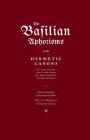 The Basilian Aphorisms: Or the Hermetic Canons of the Spirit, Soul, and Body of the Major and Minor World Cover Image