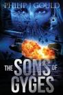 The Sons of Gyges (Girl in the Mirror #2) By Philip J. Gould Cover Image