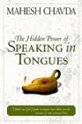 The Hidden Power of Speaking in Tongues By Mahesh Chavda Cover Image