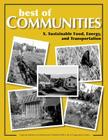 Best of Communities: X. Sustainable Food, Energy, and Transportation By Alyson Ewald, Stan Hildebrand, Ma'ikwe Ludwig Cover Image