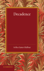 Decadence: Henry Sidgwick Memorial Lecture 1908 Cover Image