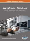 Web-Based Services: Concepts, Methodologies, Tools, and Applications, VOL 1 Cover Image