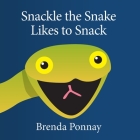 Snackle the Snake Likes to Snack Cover Image
