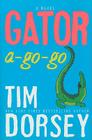 Gator A-Go-Go: A Novel (Serge Storms) Cover Image