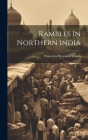 Rambles In Northern India By Francesca Henrietta Wilson Cover Image