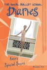 Kate's Special Secret #5 (Royal Ballet School Diaries #5) By Alexandra Moss Cover Image
