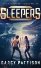 Sleepers (Blue Planets World #1) By Darcy Pattison Cover Image