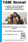 TABE Review! Complete Test of Adult Basic Education Study Guide with Practice Test Questions By Complete Test Preparation Inc Cover Image