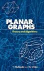Planar Graphs: Theory and Algorithms By T. Nishizeki, N. Chiba Cover Image