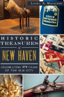 Historic Treasures of New Haven:: Celebrating 375 Years of the ELM City By Laura A. Macaluso Cover Image