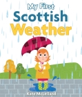 My First Scottish Weather (Wee Kelpies) By Kate McLelland (Illustrator) Cover Image