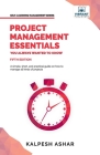 Project Management Essentials You Always Wanted To Know By Kalpesh Ashar, Vibrant Publishers Cover Image