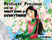 Princess Precious and the Great King of Everything Cover Image