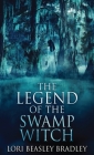 The Legend Of The Swamp Witch Cover Image