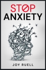 Stop Anxiety: Solutions for Coping with, Avoiding, and Overcoming Depression and Anxiety. How to Improve Your Quality of Life by Red Cover Image