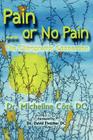 Pain Or No Pain: The Chiropractic Connection Cover Image