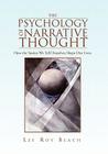 The Psychology of Narrative Thought By Lee Roy Beach Cover Image