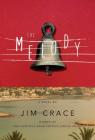 The Melody: A Novel By Jim Crace Cover Image