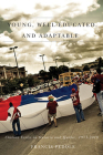 Young, Well-Educated, and Adaptable: Chilean Exiles in Ontario and Quebec, 1973-2010 (Studies in Immigration and Culture   #10) Cover Image