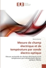 Mesure de champ électrique et de température par sonde électro-optique (Omn.Univ.Europ.) By Bernier-M Cover Image