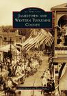 Jamestown and Western Tuolumne County (Images of America) By Judith Marvin, Terry Brejla Cover Image