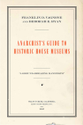 Anarchist's Guide to Historic House Museums Cover Image