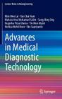 Advances in Medical Diagnostic Technology (Lecture Notes in Bioengineering) By Khin Wee Lai, Yan Chai Hum, Maheza Irna Mohamad Salim Cover Image