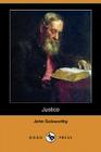 Justice (Dodo Press) By John Galsworthy Cover Image