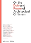On the Duty and Power of Architectural Criticism: Proceeds of the International Conference on Architectural Criticism 2021 Cover Image