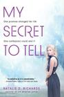 My Secret to Tell By Natalie D. Richards Cover Image