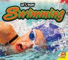 Swimming (Let's Play) By Aaron Carr Cover Image