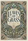 Leaves of Grass (Collector's Edition) (Laminated Hardback with Jacket) By Walt Whitman Cover Image