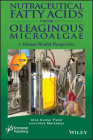 Nutraceutical Fatty Acids from Oleaginous Microalgae: A Human Health Perspective By Alok Kumar Patel, Leonidas Matsakas Cover Image