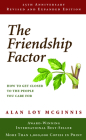 The Friendship Factor: How to Get Closer to the People You Care for By Alan Loy McGinnis Cover Image