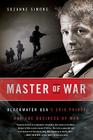 Master of War: Blackwater USA's Erik Prince and the Business of War By Suzanne Simons Cover Image