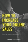 Increase Your Online Sales: 99 Double Tactics and Ideas to Boost Your Online Sales for Your Product Cover Image