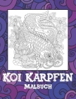 Koi Karpfen - Malbuch By Leyre Becker Cover Image