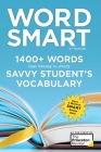Word Smart, 6th Edition: 1400+ Words That Belong in Every Savvy Student's Vocabulary (Smart Guides) By The Princeton Review Cover Image