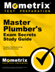 Master Plumber's Exam Secrets Study Guide: Plumber's Test Review for the Master Plumber's Exam (Mometrix Secrets Study Guides) By Mometrix Plumber Certification Test Team (Editor) Cover Image