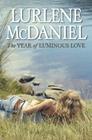 The Year of Luminous Love By Lurlene McDaniel Cover Image