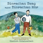 Biorachan Beag agus Biorachan Mòr: Sgeulachd thraidiseanta air a dealbhadh le Eimilidh Dhòmhnallach By Eimilidh Dhòmhnallach (Illustrator) Cover Image