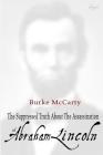 The Suppressed Truth About the Assassination of Abraham Lincoln Cover Image