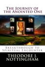 The Journey of the Anointed One: Breakthrough to Spiritual Encounter Cover Image