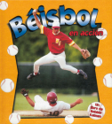 Béisbol En Acción (Baseball in Action) (Serie Deportes En Accion) By Sarah Dann, John Crossingham Cover Image