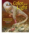 Color and Light: A Guide for the Realist Painter (James Gurney Art #2) By James Gurney Cover Image