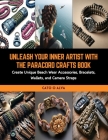 Unleash Your Inner Artist with the Paracord Crafts Book: Create Unique Beach Wear Accessories, Bracelets, Wallets, and Camera Straps Cover Image