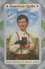 Daniel's Story (American Quilts) By Susan Kirby, Dan Andreasen (Illustrator) Cover Image