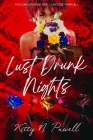 Lust Drunk Nights By Kitty N. Pawell Cover Image