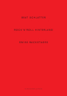 Beat Schlatter – Rock'n'Roll Hinterland: Swiss Backstages By Alain Kupper (Editor), Stella Glitter (Contributions by), Beat Schlatter (By (photographer)), Alain Kupper (Contributions by) Cover Image
