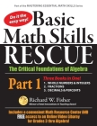 Basic Math Skills Rescue, Part 1: The Critical Foundations of Algebra By Richard W. Fisher Cover Image